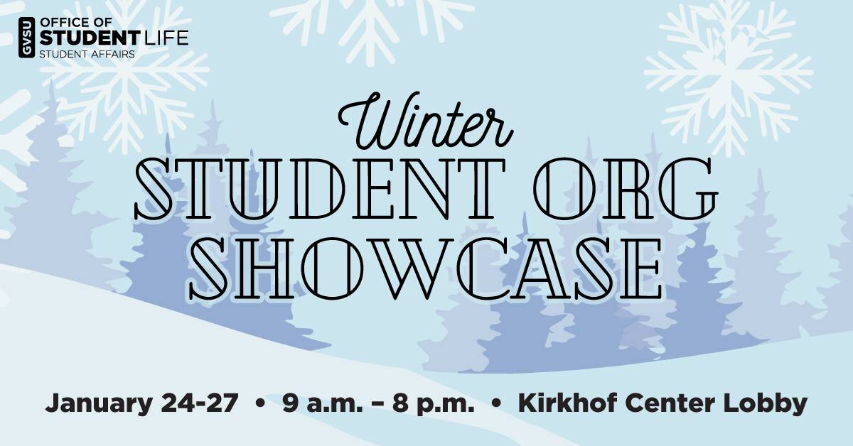 Winter Student Organization Showcase graphic